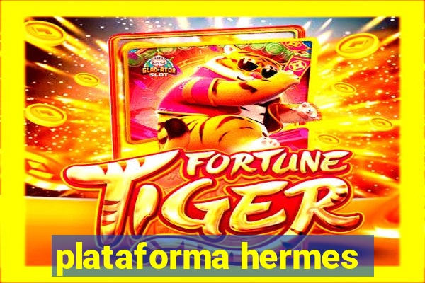 plataforma hermes