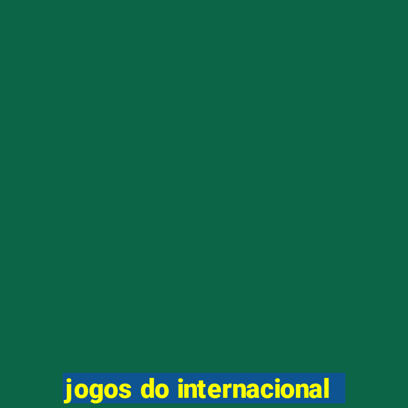 jogos do internacional