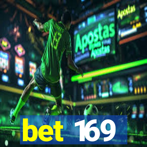 bet 169