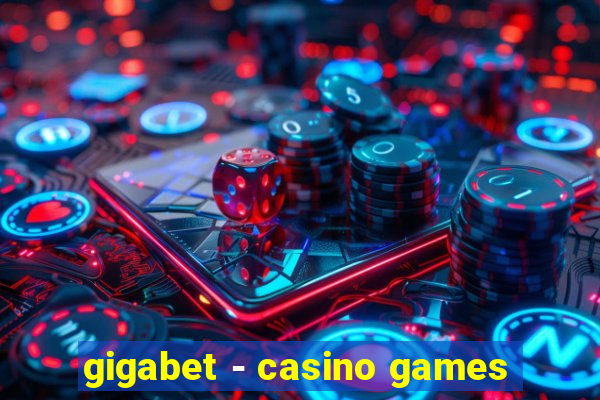 gigabet - casino games