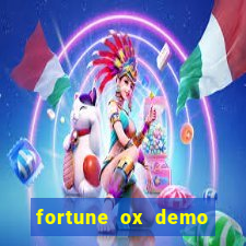 fortune ox demo dinheiro infinito