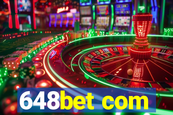 648bet com