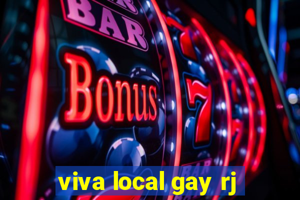 viva local gay rj