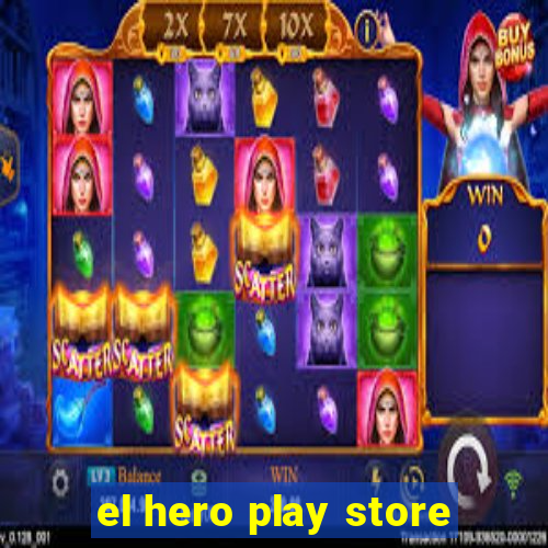 el hero play store