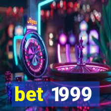 bet 1999