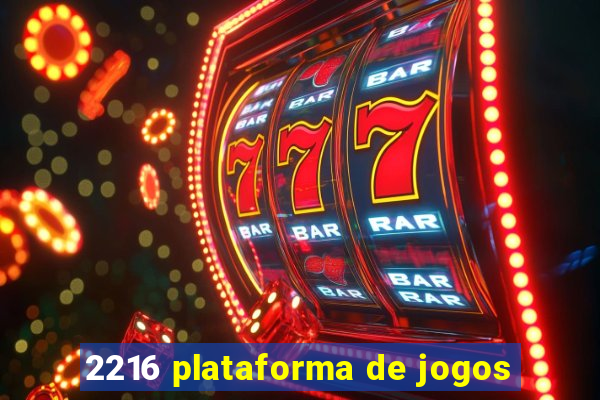 2216 plataforma de jogos