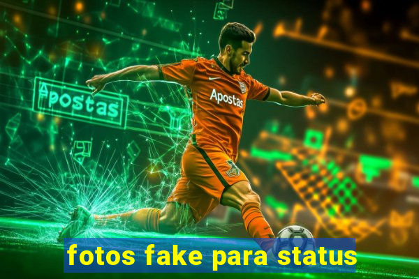 fotos fake para status