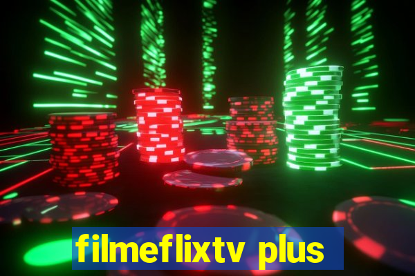 filmeflixtv plus