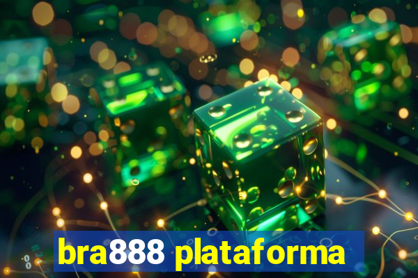 bra888 plataforma