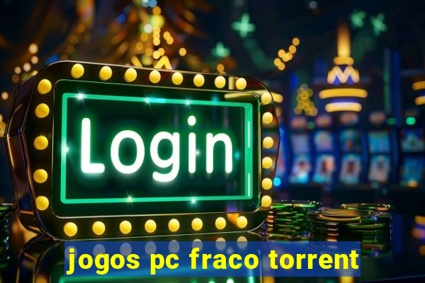 jogos pc fraco torrent