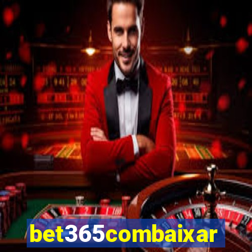 bet365combaixar