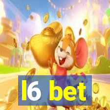 l6 bet