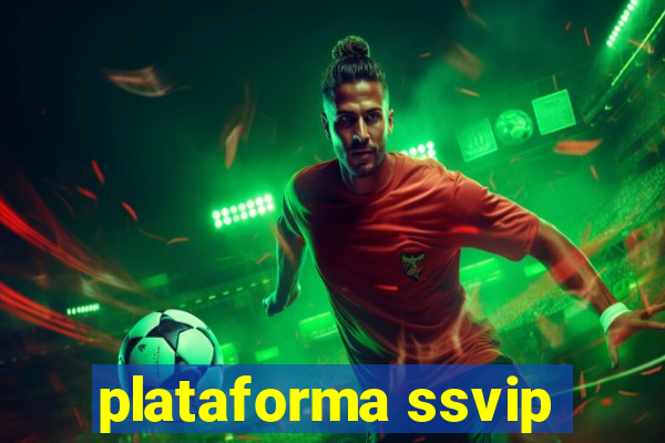 plataforma ssvip