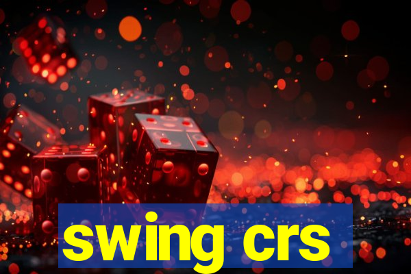 swing crs