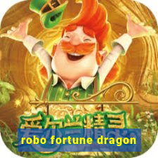 robo fortune dragon