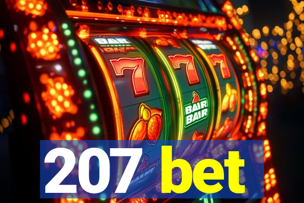 207 bet