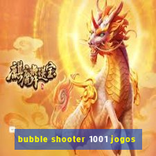 bubble shooter 1001 jogos