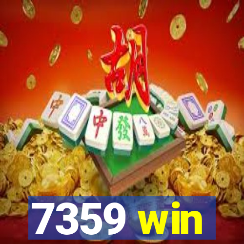 7359 win