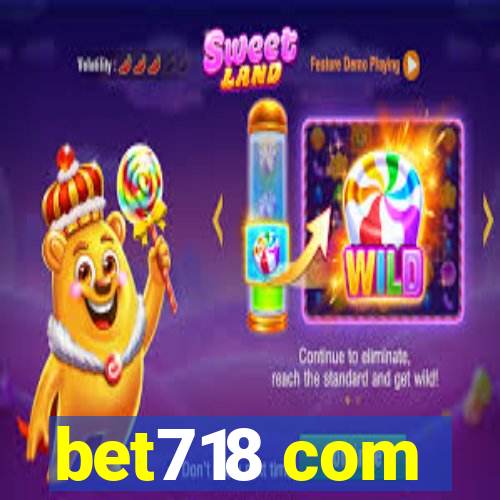 bet718 com