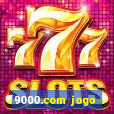 9000.com jogo cassino baixar