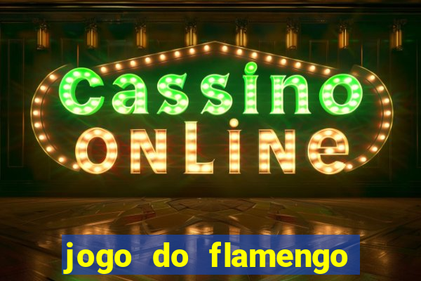 jogo do flamengo ao vivo multicanais