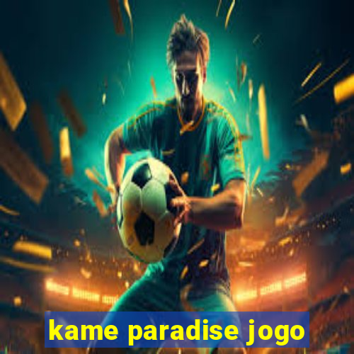 kame paradise jogo