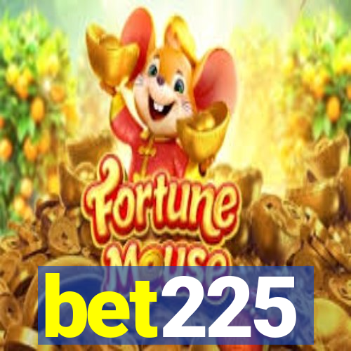 bet225