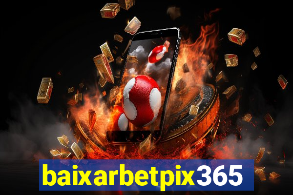 baixarbetpix365