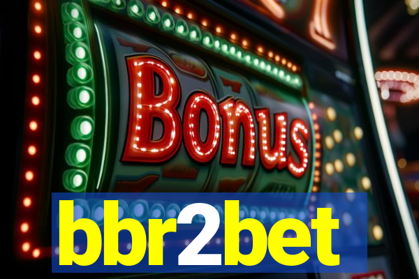 bbr2bet