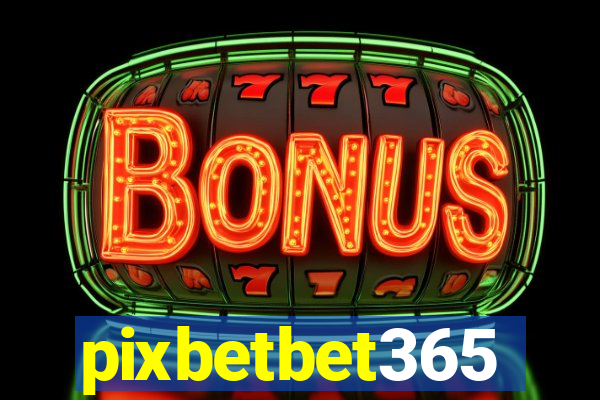 pixbetbet365