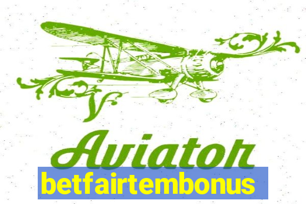 betfairtembonus