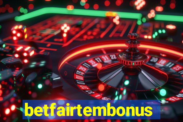 betfairtembonus