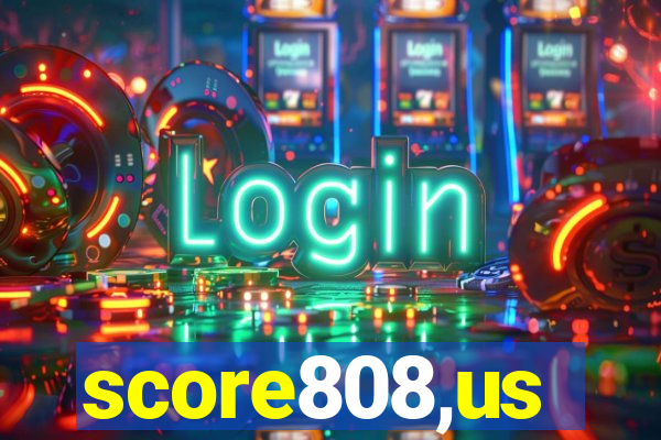 score808,us