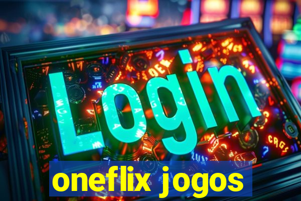 oneflix jogos