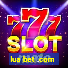 lua bet .com