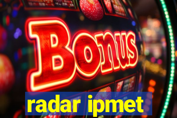 radar ipmet