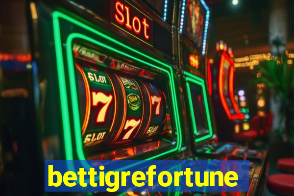 bettigrefortune