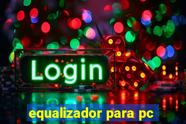 equalizador para pc