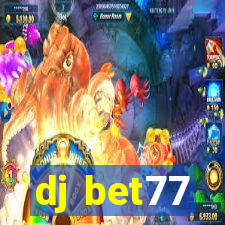 dj bet77