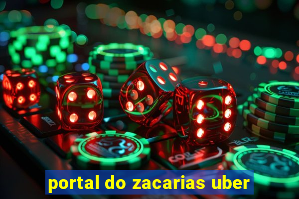 portal do zacarias uber