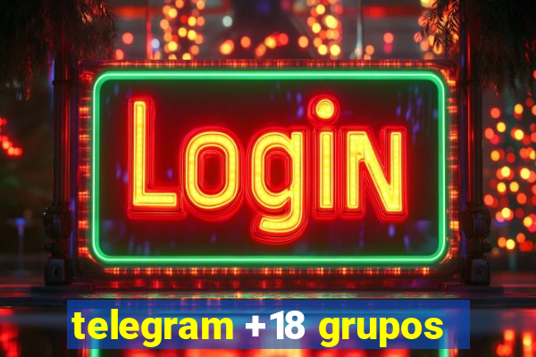 telegram +18 grupos