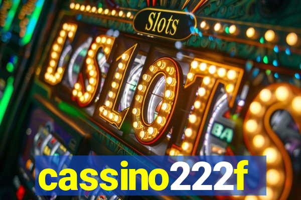 cassino222f