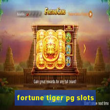 fortune tiger pg slots