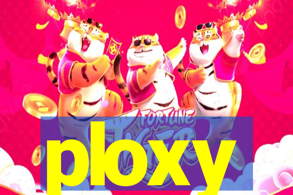 ploxy