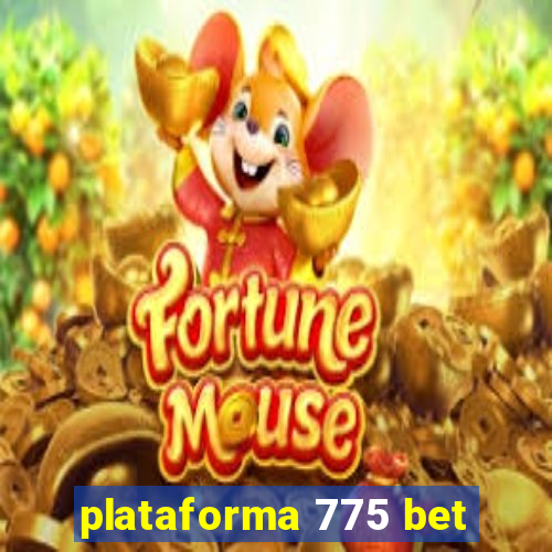 plataforma 775 bet