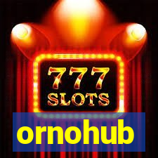 ornohub