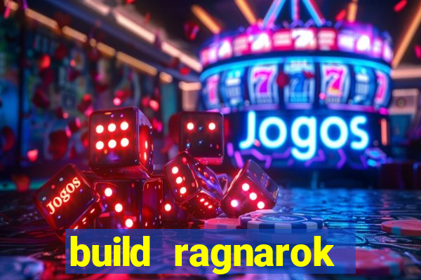 build ragnarok history reborn farm