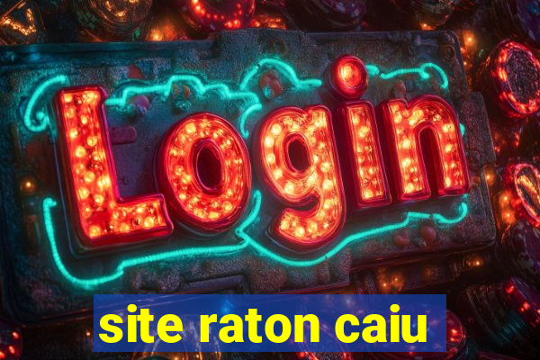 site raton caiu