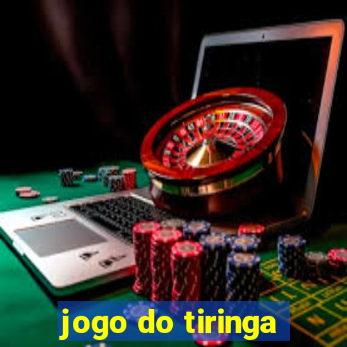 jogo do tiringa