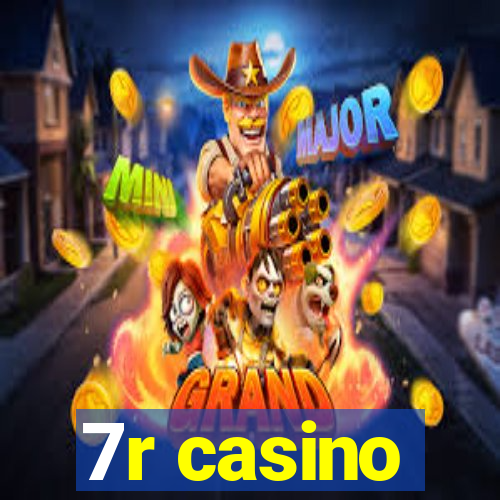 7r casino